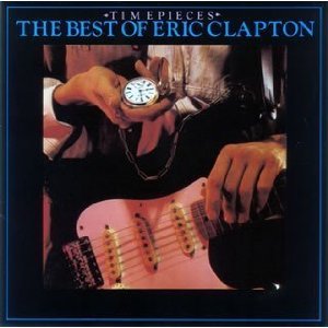 エリック・クラプトン : Time Pieces: Best of Eric Clapton (1982)